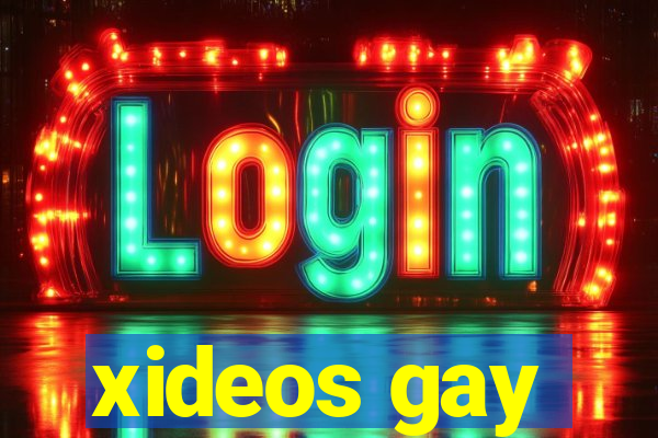 xideos gay